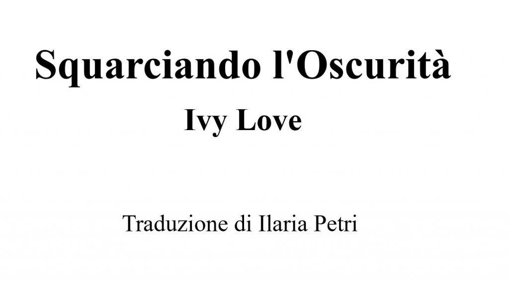 squarciando l'oscurità traduzione dall'inglese all'italiano di ilaria petri traduttrice nuovo progetto online